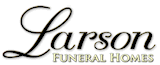 Larson Funeral Homes